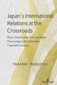 bokomslag Japan's International Relations at the Crossroads