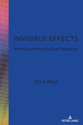 Chris Mays, Alice S. Horning - Invisible Effects, Inbunden
