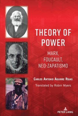 Carlos Antonio Aguirre Rojas - Theory of Power, Inbunden