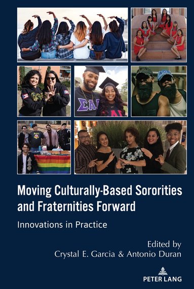 Crystal Garcia, Antonio Duran - Moving Culturally-Based Sororities and Fraternities Forward, Häftad