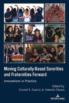 Moving Culturally-Based Sororities and Fraternities Forward 1