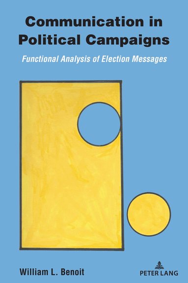 William L. Benoit - Communication in Political Campaigns, Häftad