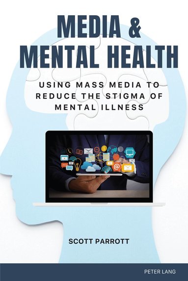 Scott Parrott, Gary L. Kreps - Media & Mental Health, Inbunden