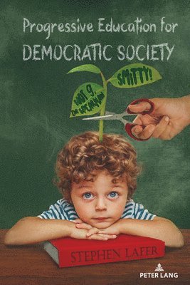 Progressive Education for Democratic Society 1