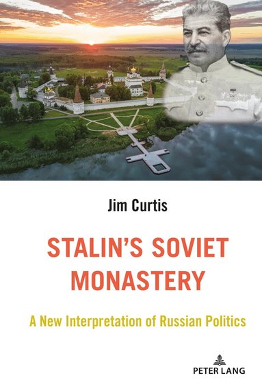 Jim Curtis - Stalin’s Soviet Monastery, Häftad