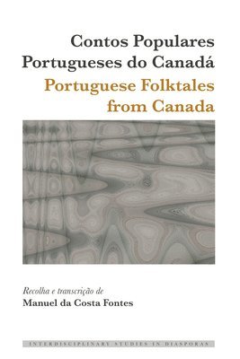 bokomslag Contos Populares Portugueses do Canadá / Portuguese Folktales from Canada