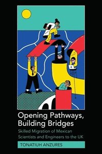 bokomslag Opening Pathways, Building Bridges