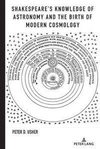 bokomslag Shakespeares Knowledge of Astronomy and the Birth of Modern Cosmology