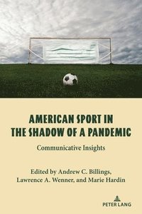 bokomslag American Sport in the Shadow of a Pandemic