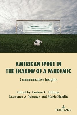 American Sport in the Shadow of a Pandemic 1