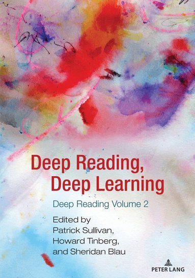 Patrick Sullivan, Howard Tinberg, Sheridan Blau - Deep Reading, Deep Learning, Inbunden