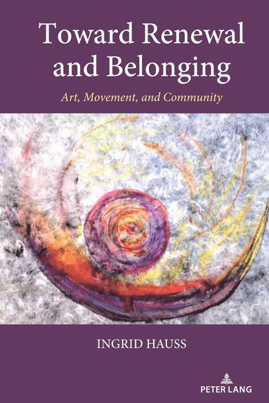 bokomslag Toward Renewal and Belonging