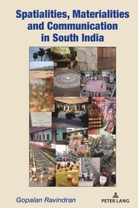 bokomslag Spatialities, Materialities and Communication in South India