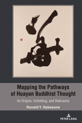 Mapping the Pathways of Huayan Buddhist Thought 1