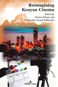 bokomslag Reimagining Kenyan Cinema