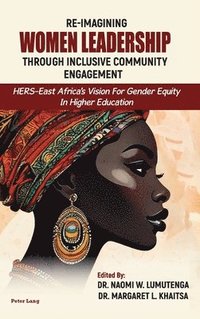 bokomslag Re-imagining Women Leadership Through Inclusive Community Engagement