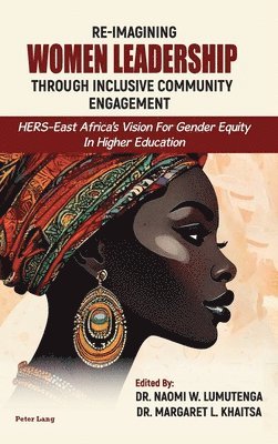bokomslag Re-imagining Women Leadership Through Inclusive Community Engagement
