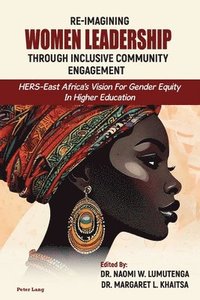 bokomslag Re-imagining Women Leadership Through Inclusive Community Engagement