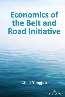 Economics of the Belt and Road Initiative 1