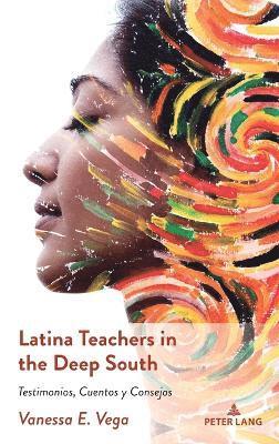 Latina Teachers in the Deep South 1