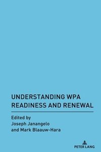 bokomslag Understanding WPA Readiness and Renewal