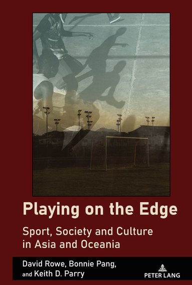 David Rowe, Bonnie Pang, Keith Parry - Playing on the Edge, Inbunden