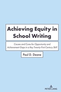 bokomslag Achieving Equity in School Writing
