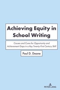 bokomslag Achieving Equity in School Writing