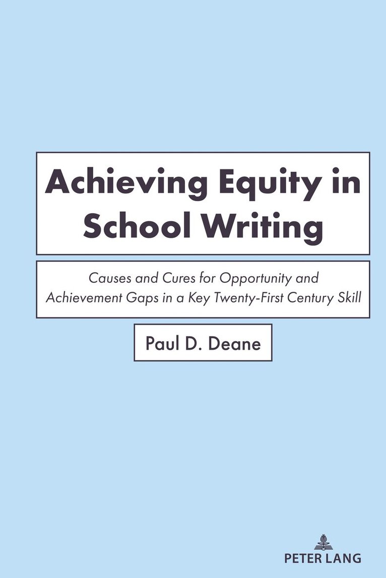 Paul Deane - Achieving Equity in School Writing, Inbunden