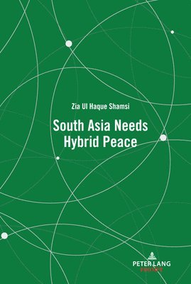 South Asia Needs Hybrid Peace 1