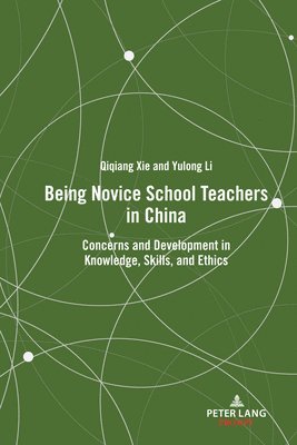 Being Novice School Teachers in China 1