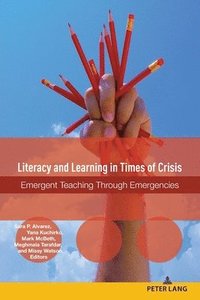 bokomslag Literacy and Learning in Times of Crisis