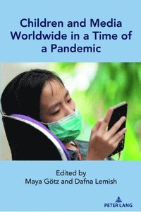 bokomslag Children and Media Worldwide in a Time of a Pandemic