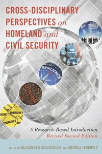 bokomslag Cross-Disciplinary Perspectives on Homeland and Civil Security
