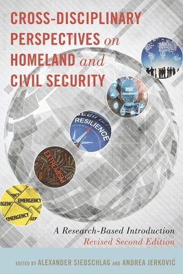 Cross-Disciplinary Perspectives on Homeland and Civil Security 1