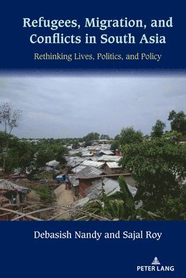 Refugees, Migration, and Conflicts in South Asia 1