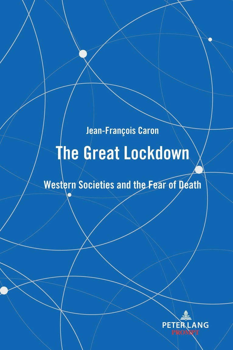 Jean-François Caron, Jean-Francois Caron - Great Lockdown, Inbunden