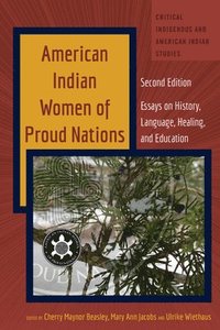 bokomslag American Indian Women of Proud Nations