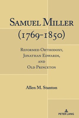 Samuel Miller (1769-1850) 1