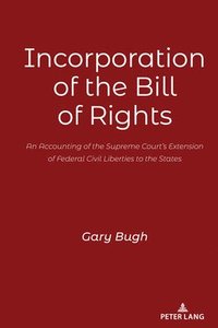 bokomslag Incorporation of the Bill of Rights