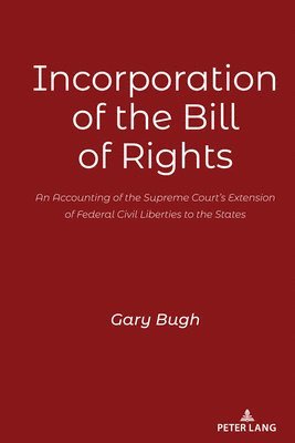Incorporation of the Bill of Rights 1
