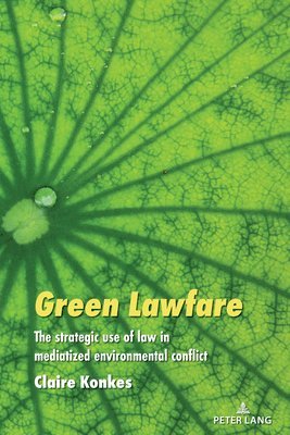 Claire Konkes, Simon Cottle - Green Lawfare, Inbunden
