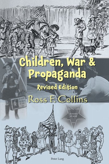 Ross F. Collins - Children, War and Propaganda, Revised Edition, Häftad
