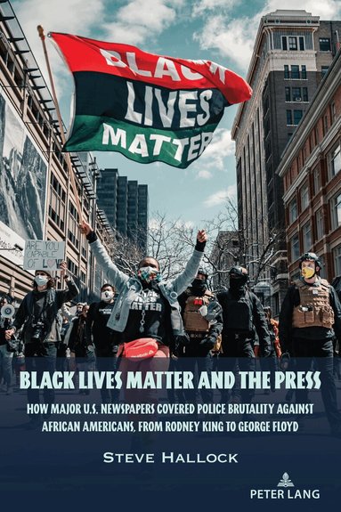 Steve Hallock - Black Lives Matter and the Press, Häftad