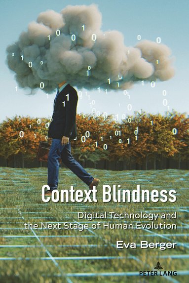 Eva Berger, Lance Strate - Context Blindness, Häftad