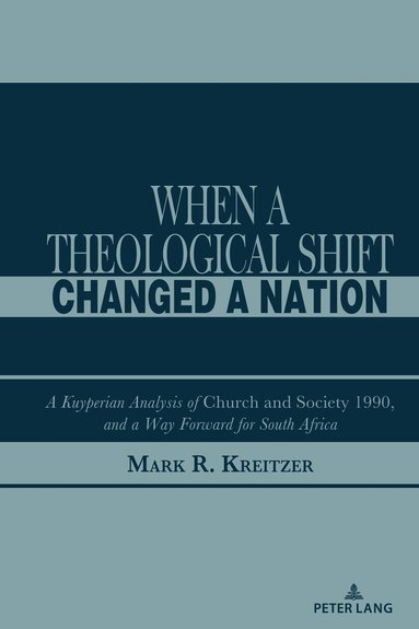 bokomslag When A Theological Shift Changed a Nation