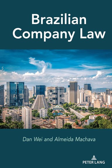 Dan Wei, Almeida Machava - Brazilian Company Law, Inbunden