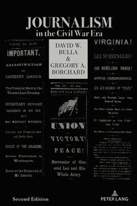 bokomslag Journalism in the Civil War Era (Second Edition)