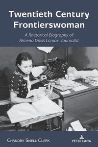 bokomslag Twentieth Century Frontierswoman