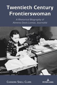 bokomslag Twentieth Century Frontierswoman